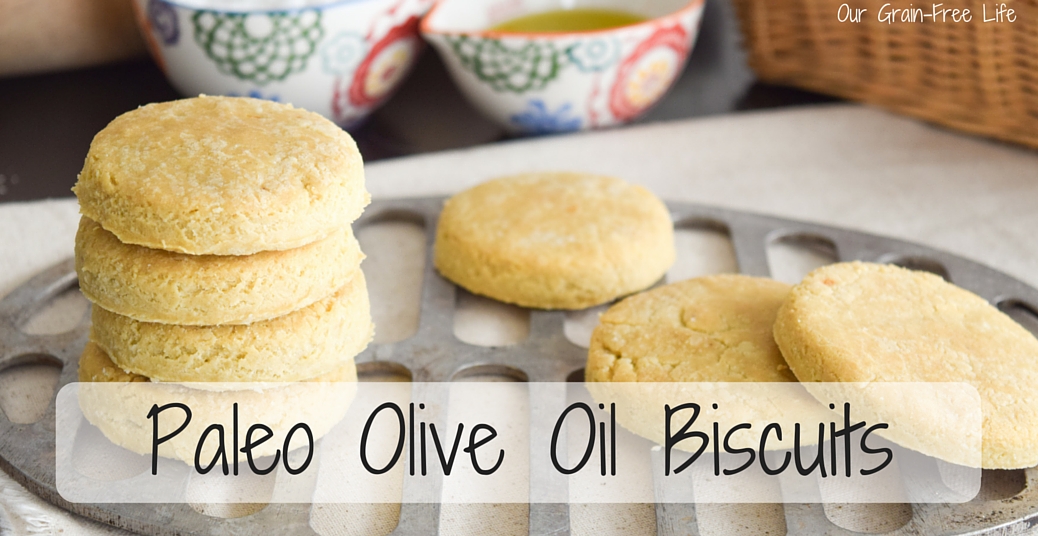 Paleo Biscuits (made with olive oil)