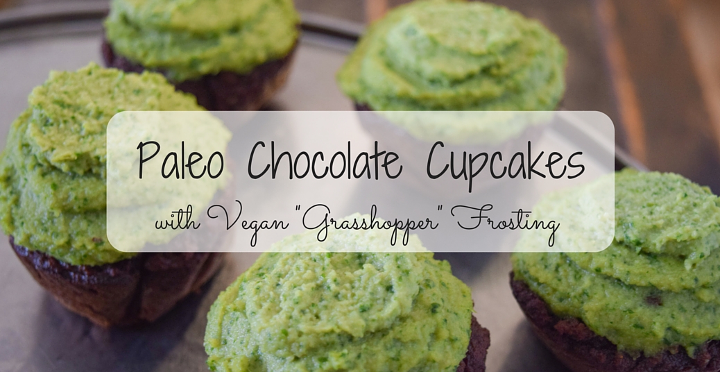 Paleo Grasshopper Chocolate Cupcakes